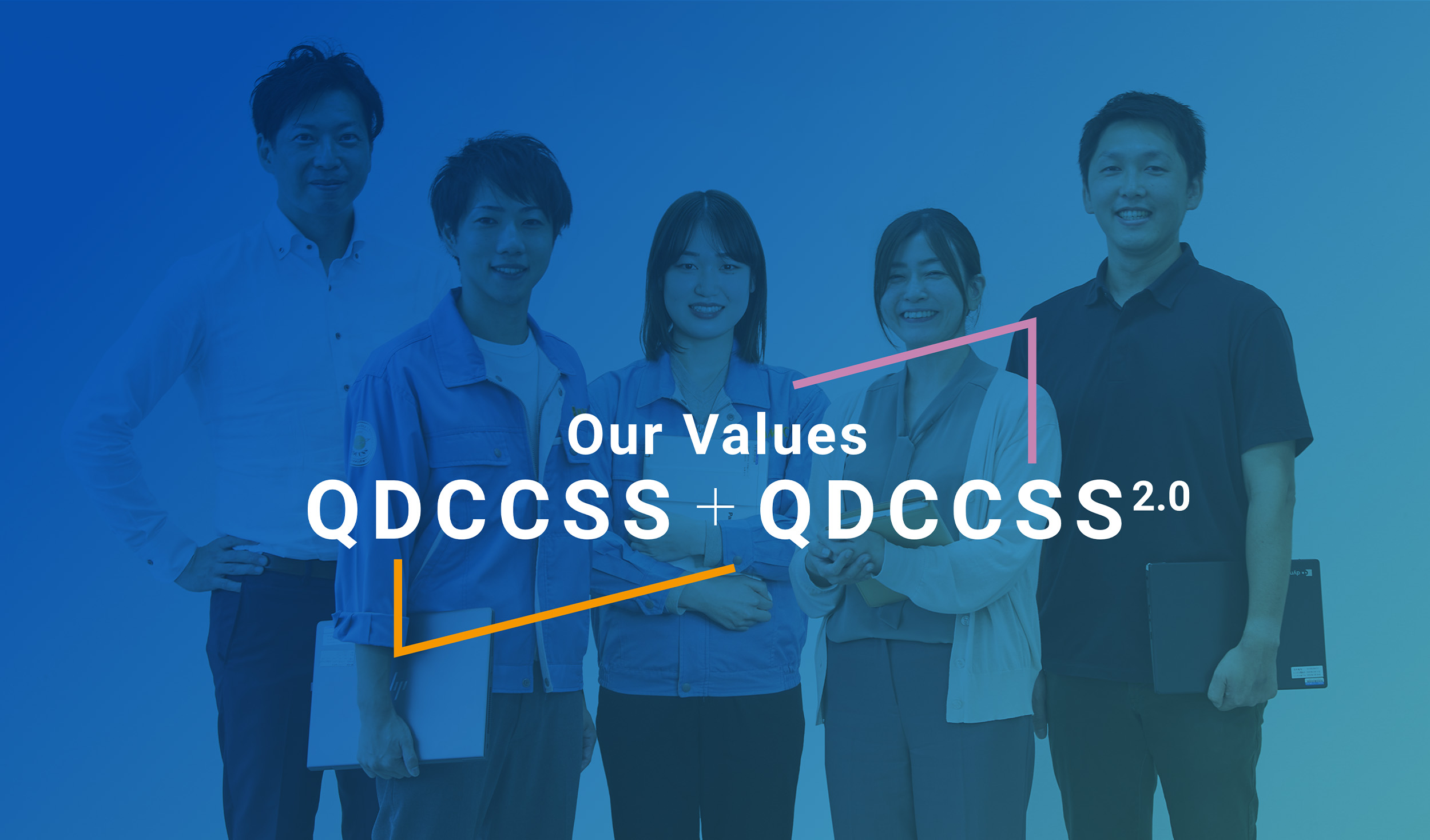 Our Values, QDCCSS + QDCCSS2.0